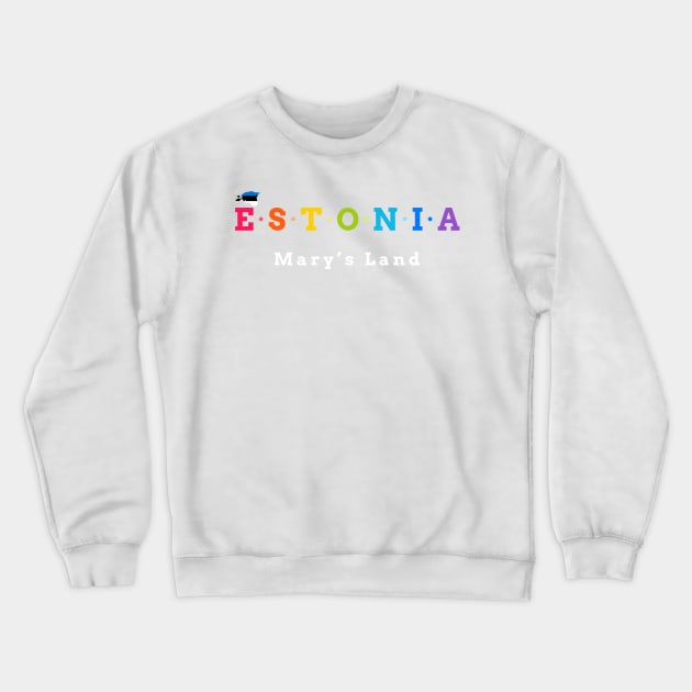 Estonia, Mary’s Land (Flag Version) Crewneck Sweatshirt by Koolstudio